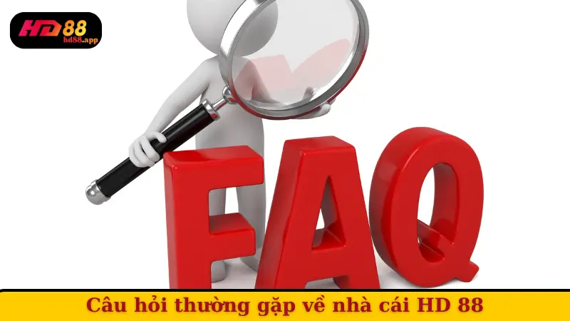 Câu hỏi thường gặp về nhà cái HD 88