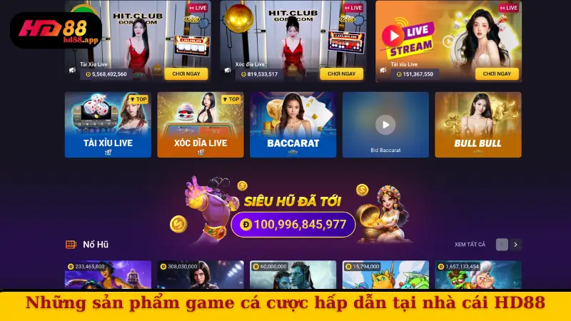 Những sản phẩm game cá cược hấp dẫn tại nhà cái HD88