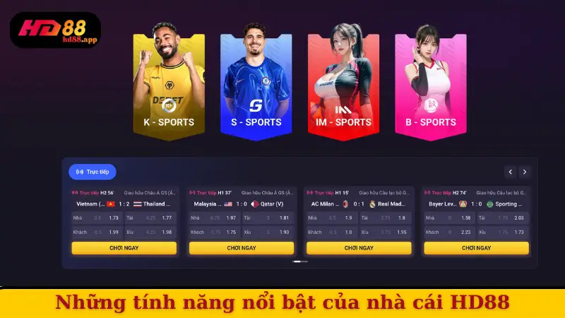 Những tính năng nổi bật của nhà cái HD 88