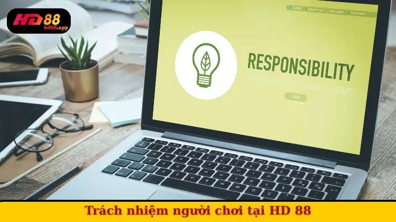 Trách nhiệm người chơi tại HD 88